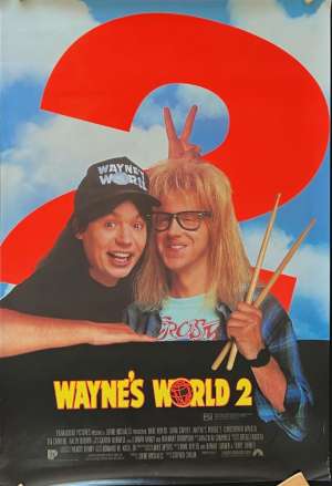 Waynes World 2 Poster One Sheet ROLLED Original 1993 Mike Myers